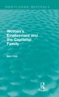 Women's Employment and the Capitalist Family (Routledge Revivals) - Book