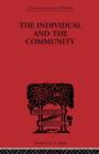 The Individual and the Community : A Historical Analysis of the Motivating Factors Of Social Conduct - Book