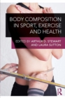 Body Composition in Sport, Exercise and Health - Book