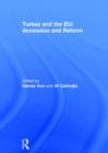 Turkey and the EU: Accession and Reform - Book