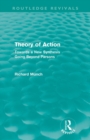 Theory of Action (Routledge Revivals) : Towards a New Synthesis Going Beyond Parsons - Book