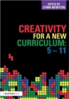Creativity for a New Curriculum: 5-11 - Book