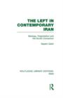 The Left in Contemporary Iran (RLE Iran D) - Book