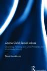 Online Child Sexual Abuse : Grooming, Policing and Child Protection in a Multi-Media World - Book