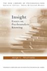 Insight : Essays on Psychoanalytic Knowing - Book