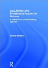 Law, Ethics and Professional Issues for Nursing : A Reflective and Portfolio-Building Approach - Book