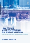 Law, Ethics and Professional Issues for Nursing : A Reflective and Portfolio-Building Approach - Book