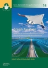 Green Aviation : Reduction of Environmental Impact Through Aircraft Technology and Alternative Fuels - Book