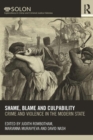 Shame, Blame, and Culpability : Crime and violence in the modern state - Book