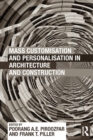 Mass Customisation and Personalisation in Architecture and Construction - Book