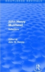 John Henry Muirhead (Routledge Revivals) : Reflections - Book