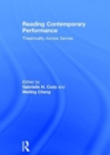 Reading Contemporary Performance : Theatricality Across Genres - Book