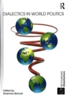 Dialectics in World Politics - Book