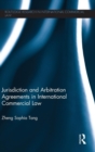 Jurisdiction and Arbitration Agreements in International Commercial Law - Book