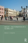 Macao - The Formation of a Global City - Book