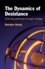 The Dynamics of Desistance : Charting Pathways Through Change - Book