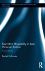 Narrative Hospitality in Late Victorian Fiction : Novel Ethics - Book