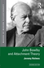 John Bowlby and Attachment Theory - Book