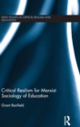 Critical Realism for Marxist Sociology of Education - Book