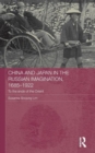 China and Japan in the Russian Imagination, 1685-1922 : To the Ends of the Orient - Book