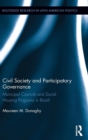 Civil Society and Participatory Governance : Municipal Councils and Social Housing Programs in Brazil - Book