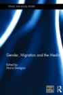 Gender, Migration and the Media - Book