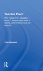 Teacher Proof : Why research in education doesn’t always mean what it claims, and what you can do about it - Book