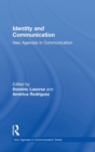 Identity and Communication : New Agendas in Communication - Book