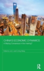 China's Economic Dynamics : A Beijing Consensus in the making? - Book