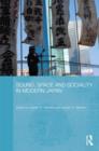 Sound, Space and Sociality in Modern Japan - Book