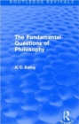 The Fundamental Questions of Philosophy (Routledge Revivals) - Book
