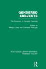 Gendered Subjects (RLE Feminist Theory) : The Dynamics of Feminist Teaching - Book