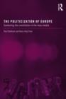 The Politicization of Europe : Contesting the Constitution in the Mass Media - Book