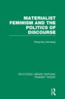 Materialist Feminism and the Politics of Discourse (RLE Feminist Theory) - Book