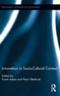 Innovation in Socio-Cultural Context - Book