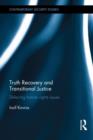 Truth Recovery and Transitional Justice : Deferring human rights issues - Book