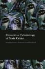 Towards a Victimology of State Crime - Book