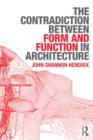 The Contradiction Between Form and Function in Architecture - Book