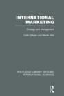 International Marketing (RLE International Business) : Strategy and Management - Book