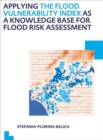 Applying the Flood Vulnerability Index as a Knowledge Base for Flood Risk Assessment : UNESCO-IHE PhD Thesis - Book