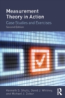 Measurement Theory in Action : Case Studies and Exercises, Second Edition - Book