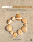Group Counseling : Process and Technique - Book