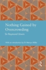 Nothing Gained by Overcrowding - Book
