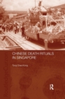 Chinese Death Rituals in Singapore - Book