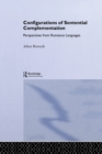 Configurations of Sentential Complementation : Perspectives from Romance Languages - Book