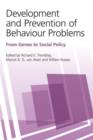 Development and Prevention of Behaviour Problems : From Genes to Social Policy - Book