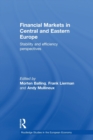 Financial Markets in Central and Eastern Europe : Stability and Efficiency - Book