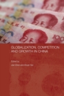 Globalization, Competition and Growth in China - Book