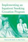 Implementing an Inpatient Smoking Cessation Program - Book