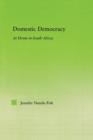 Domestic Democracy : At Home in South Africa - Book
